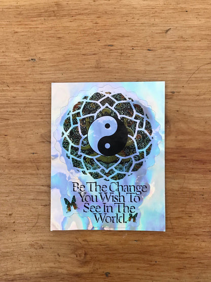 Be The Change Holographic Cut Sticker